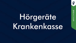 Hörgeräte Krankenkasse - Kostenübernahme 2025